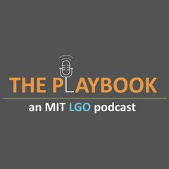 The Playbook, an MIT LGO podcast