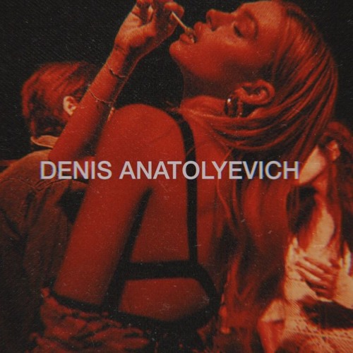 Denis Anatolyevich ✪’s avatar