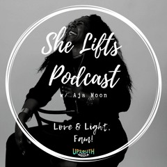 She Lifts Podcast