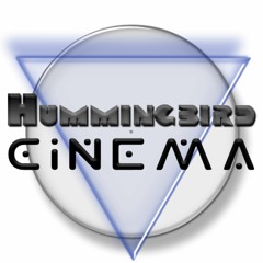 Hummingbird Cinema