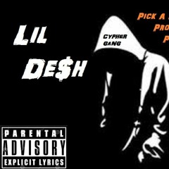 Lil De$h