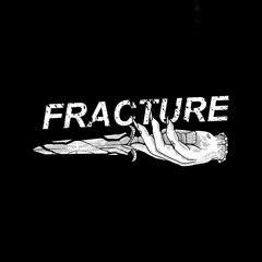 Fracture Podcast