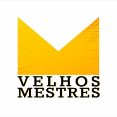 Escuta em/Listen on Velhosmestres.com