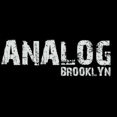 Analog Brooklyn