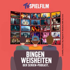 Bingenweisheiten - Serien-Podcast für Netflix & Co