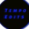 Tempo Edits