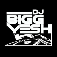 DJ BIgg Yesh