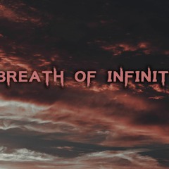 Breath Of Infinity