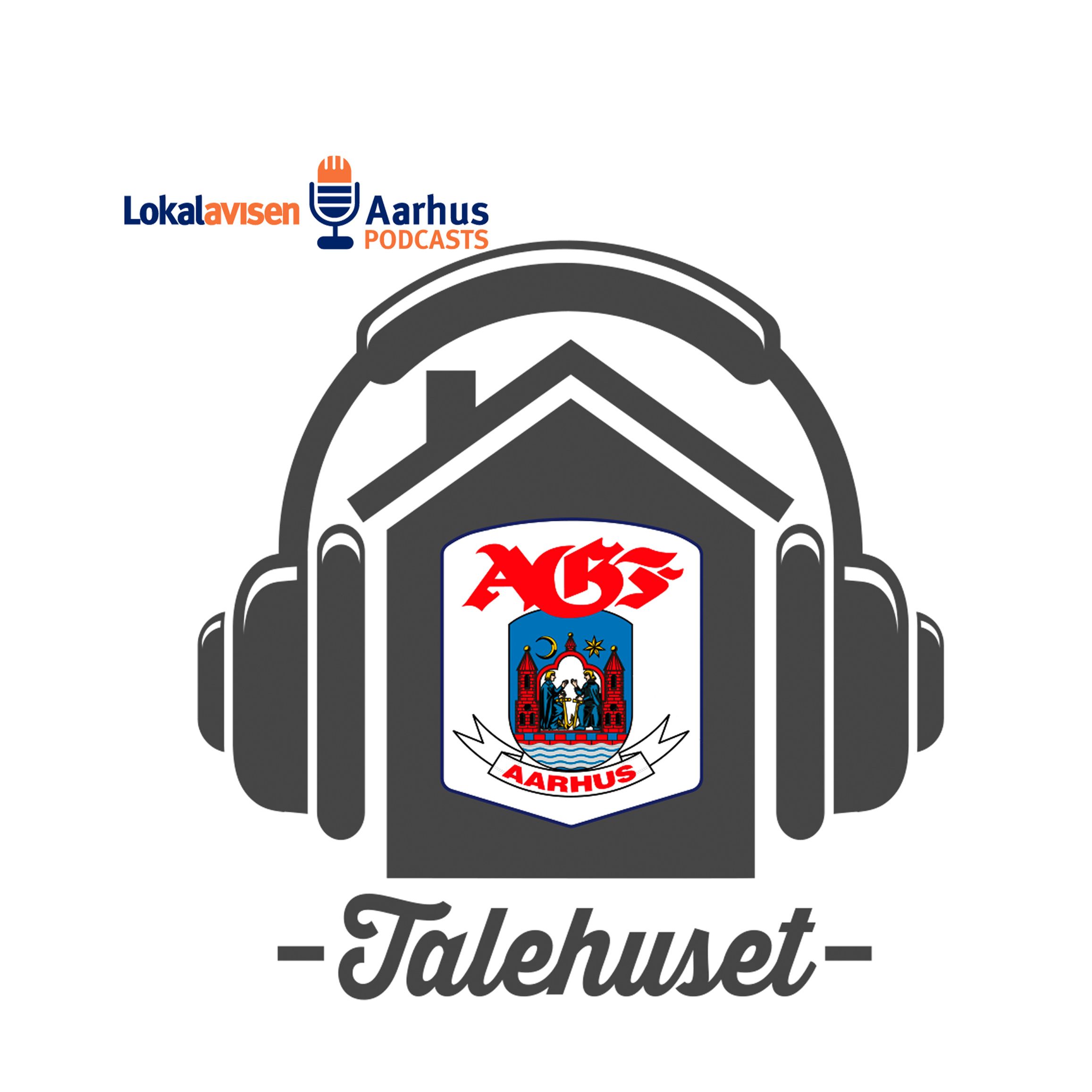 Talehuset - En AGF-podcast af Lokalavisen Aarhus
