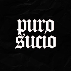 PURO SUCIO Sessions
