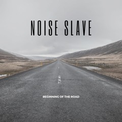 Noise Slave
