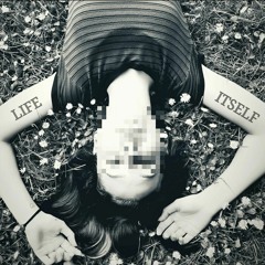 Life Itself