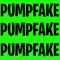 PUMPFAKE