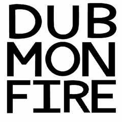 DubMonFire