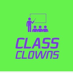 The Class Clown Podcast