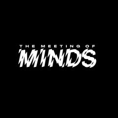The Meeting Of Minds