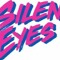 SILENT EYES