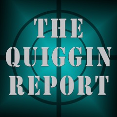 Quiggin Report Podcast