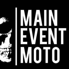 Main Event Moto