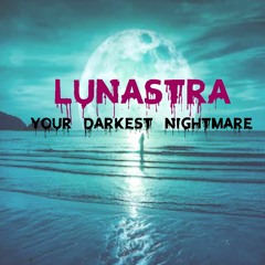 (Nightmare) Lunastra