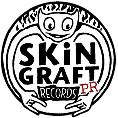SKiN GRAFT Records PR