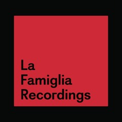 La Famiglia Recordings