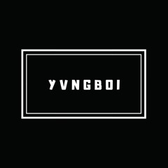 YVNGBOI
