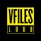VFILES LOUD