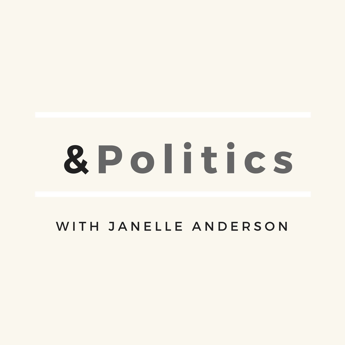 &Politics with Janelle Anderson