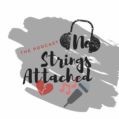 Stream No Strings Attached Podcast | Listen to podcast episodes online for  free on SoundCloud