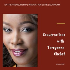 Conversations with Terryanne Chebet