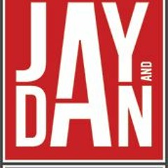 Jay and Dan Podcast