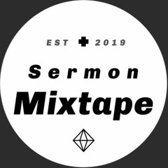Sermon Mixtape