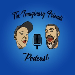 The Imaginary Friends Podcast