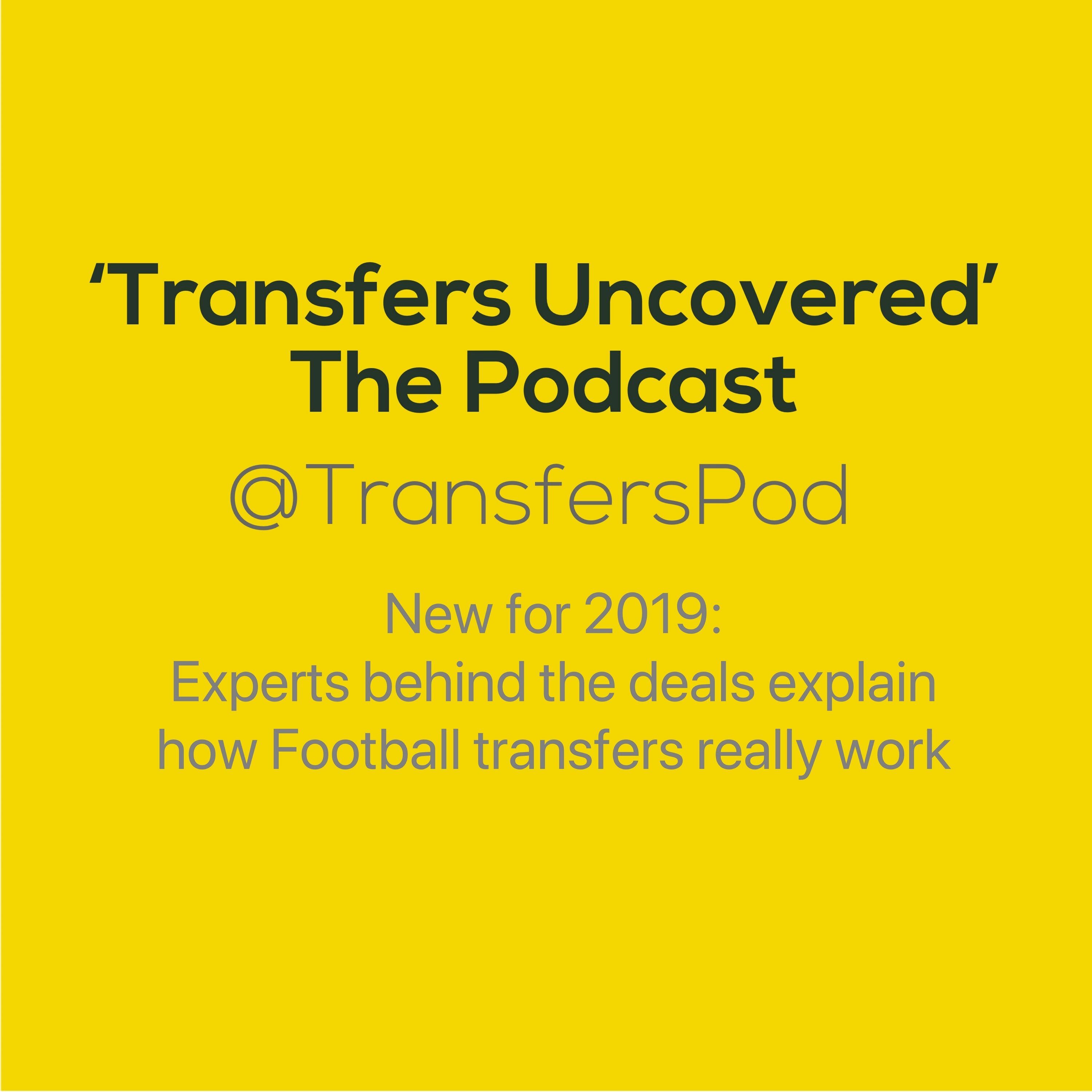 Transfers Uncovered - The Podcast podcast artwork