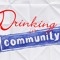 Drinking in Community Podcast