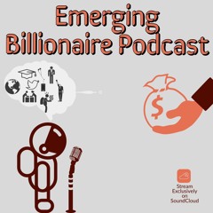 EmergingBillionairePodcast