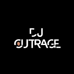 DJ OUTRAGE
