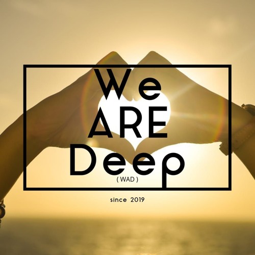 We ARE Deep (WAD)’s avatar