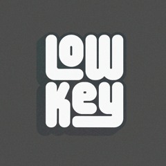 Low Key Label
