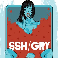 Shh/Gry