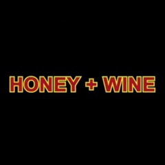 HONEY + WINE