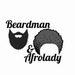 Beardman & Afrolady