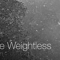 The Weightless