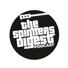The Spinners Digest Podcast