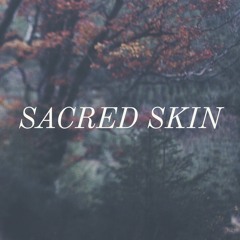 SACRED SKIN