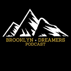 Brooklyn Dreamers Podcast