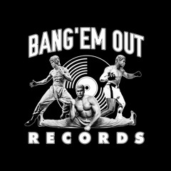 Bang'em Out Records
