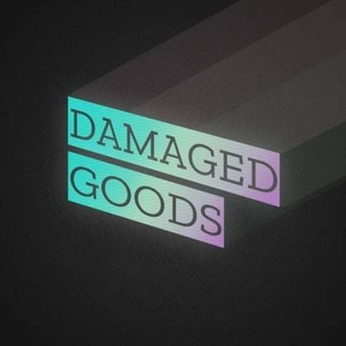 damaged goods dating