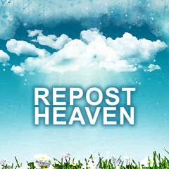 REPOST HEAVEN